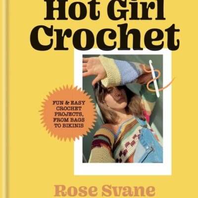 Hot Girl Crochet by Rose Svane