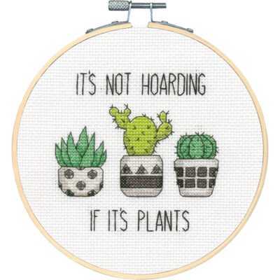 It's not hoarding if it's plants - Counted Cross Stitch Hoop Kits -  Dimensions
